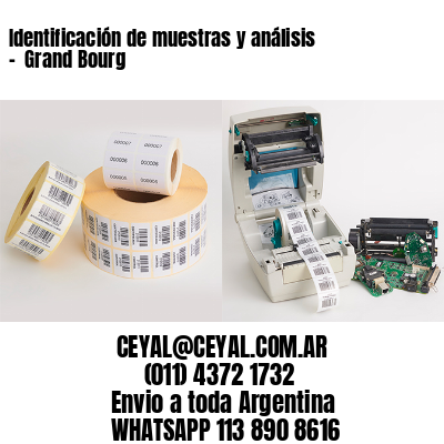 Identificación de muestras y análisis –  Grand Bourg