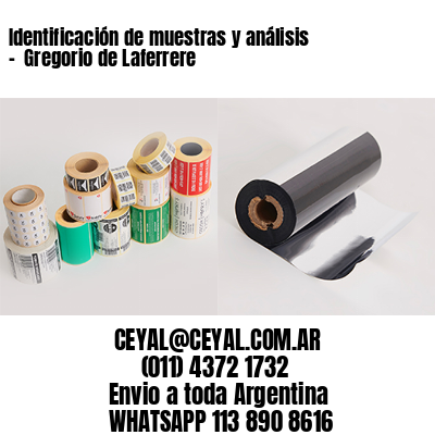 Identificación de muestras y análisis –  Gregorio de Laferrere