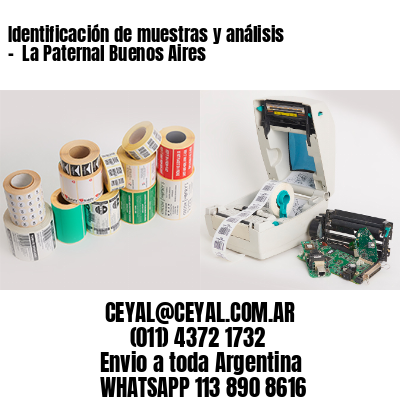 Identificación de muestras y análisis –  La Paternal Buenos Aires