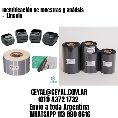 Identificación de muestras y análisis –  Lincoln