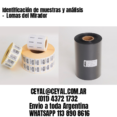 Identificación de muestras y análisis –  Lomas del Mirador