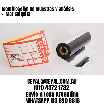 Identificación de muestras y análisis –  Mar Chiquita