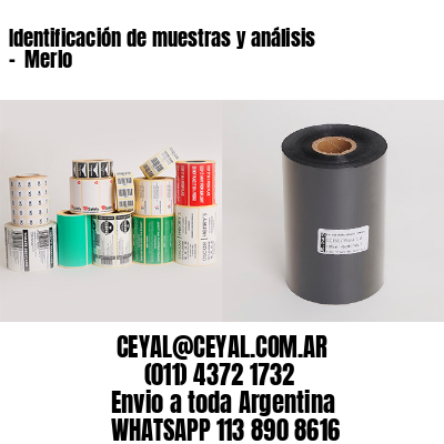 Identificación de muestras y análisis –  Merlo