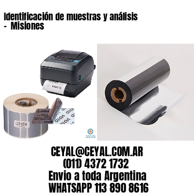Identificación de muestras y análisis –  Misiones