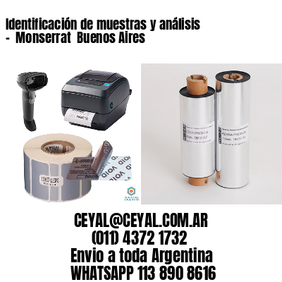Identificación de muestras y análisis –  Monserrat  Buenos Aires