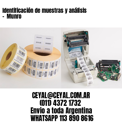 Identificación de muestras y análisis –  Munro