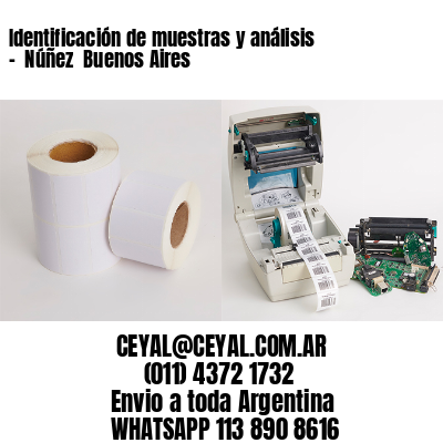 Identificación de muestras y análisis –  Núñez  Buenos Aires