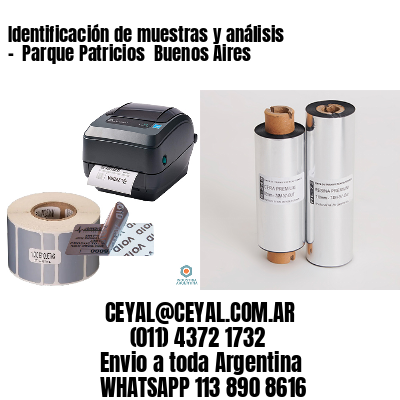 Identificación de muestras y análisis –  Parque Patricios  Buenos Aires