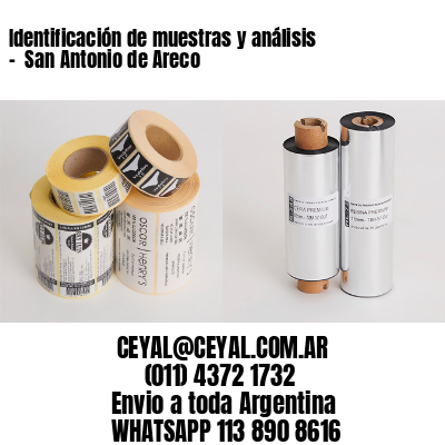 Identificación de muestras y análisis –  San Antonio de Areco