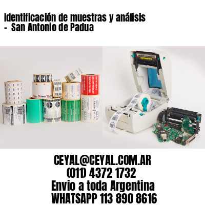 Identificación de muestras y análisis –  San Antonio de Padua