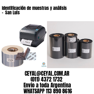 Identificación de muestras y análisis –  San Luis