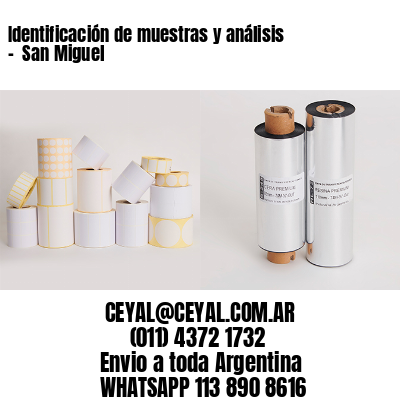 Identificación de muestras y análisis –  San Miguel