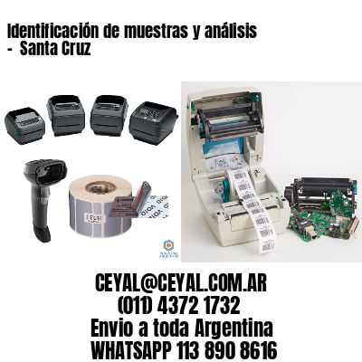 Identificación de muestras y análisis –  Santa Cruz