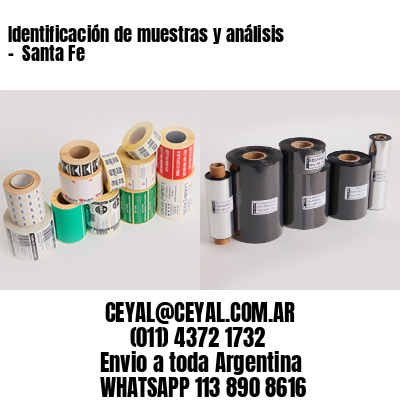 Identificación de muestras y análisis –  Santa Fe