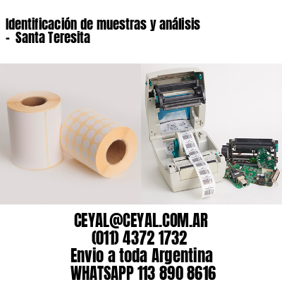 Identificación de muestras y análisis –  Santa Teresita