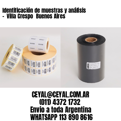 Identificación de muestras y análisis –  Villa Crespo  Buenos Aires