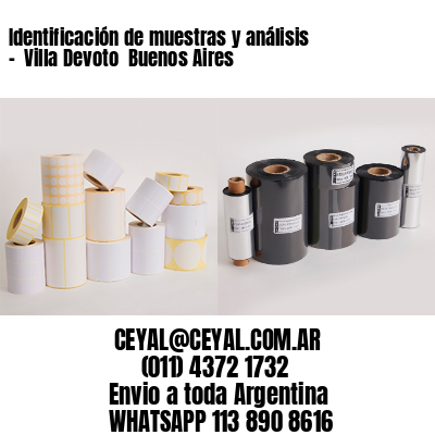 Identificación de muestras y análisis –  Villa Devoto  Buenos Aires