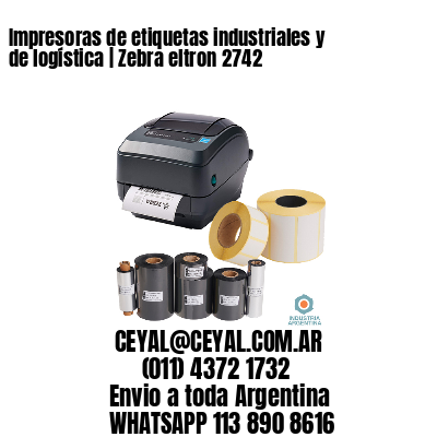 Impresoras de etiquetas industriales y de logística | Zebra eltron 2742