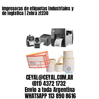 Impresoras de etiquetas industriales y de logística | Zebra zt230