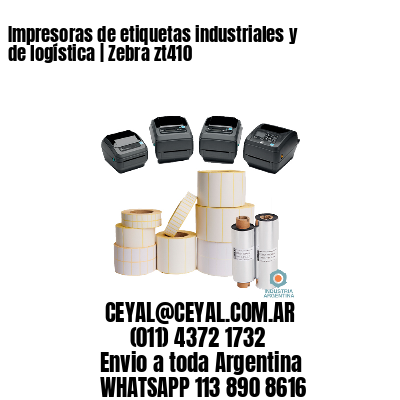 Impresoras de etiquetas industriales y de logística | Zebra zt410