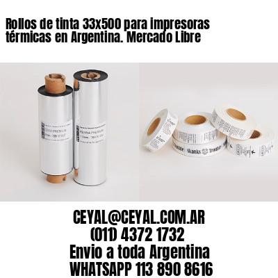 Rollos de tinta 33×500 para impresoras térmicas en Argentina. Mercado Libre