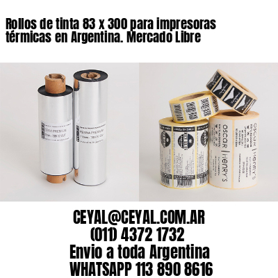 Rollos de tinta 83 x 300 para impresoras térmicas en Argentina. Mercado Libre