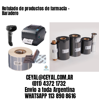 Rotulado de productos de farmacia –  Baradero