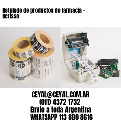 Rotulado de productos de farmacia –  Berisso
