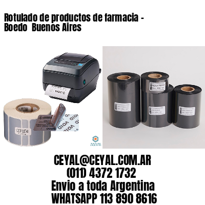 Rotulado de productos de farmacia –  Boedo  Buenos Aires