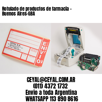 Rotulado de productos de farmacia –  Buenos Aires-GBA