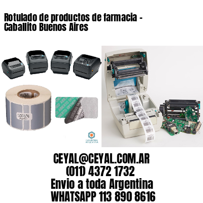 Rotulado de productos de farmacia –  Caballito Buenos Aires