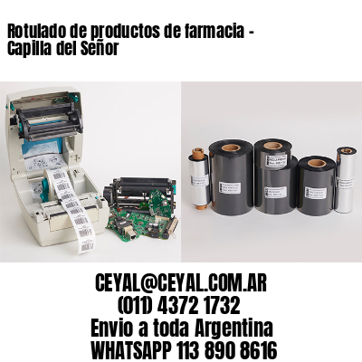 Rotulado de productos de farmacia –  Capilla del Señor