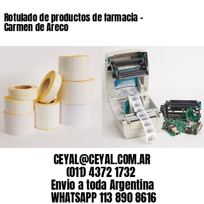 Rotulado de productos de farmacia –  Carmen de Areco