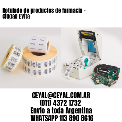 Rotulado de productos de farmacia –  Ciudad Evita