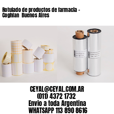 Rotulado de productos de farmacia –  Coghlan  Buenos Aires