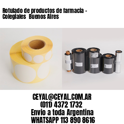 Rotulado de productos de farmacia –  Colegiales  Buenos Aires