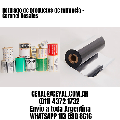 Rotulado de productos de farmacia –  Coronel Rosales
