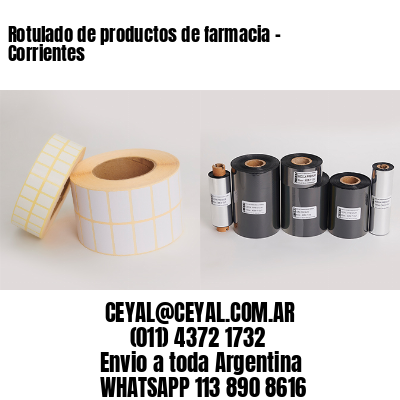 Rotulado de productos de farmacia –  Corrientes