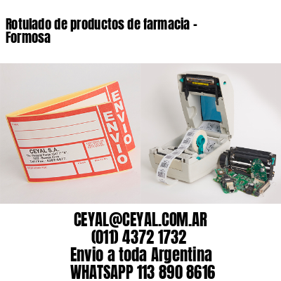 Rotulado de productos de farmacia –  Formosa