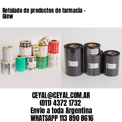 Rotulado de productos de farmacia –  Glew