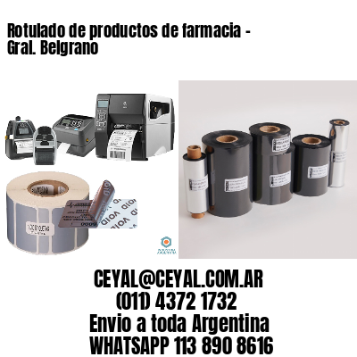 Rotulado de productos de farmacia –  Gral. Belgrano