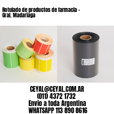 Rotulado de productos de farmacia –  Gral. Madariaga