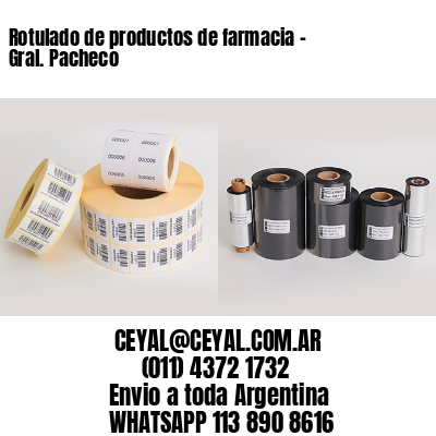 Rotulado de productos de farmacia –  Gral. Pacheco