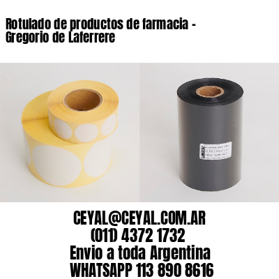 Rotulado de productos de farmacia –  Gregorio de Laferrere