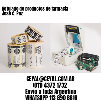 Rotulado de productos de farmacia –  José C. Paz