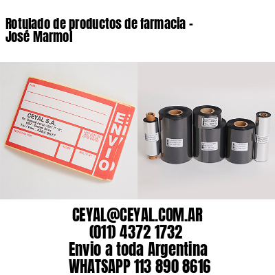 Rotulado de productos de farmacia –  José Marmol