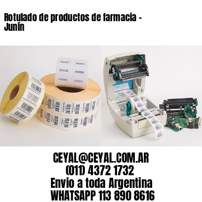 Rotulado de productos de farmacia –  Junín