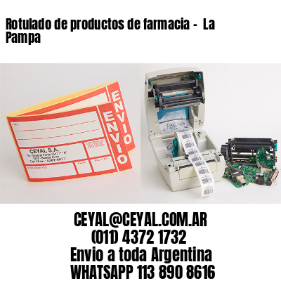 Rotulado de productos de farmacia –  La Pampa