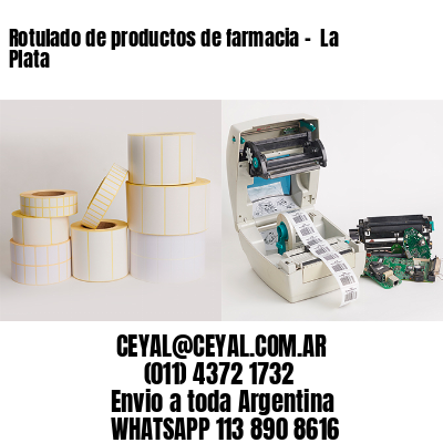 Rotulado de productos de farmacia –  La Plata