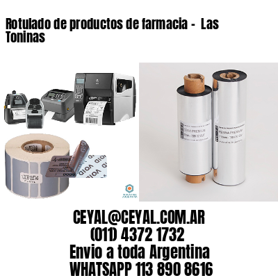 Rotulado de productos de farmacia –  Las Toninas